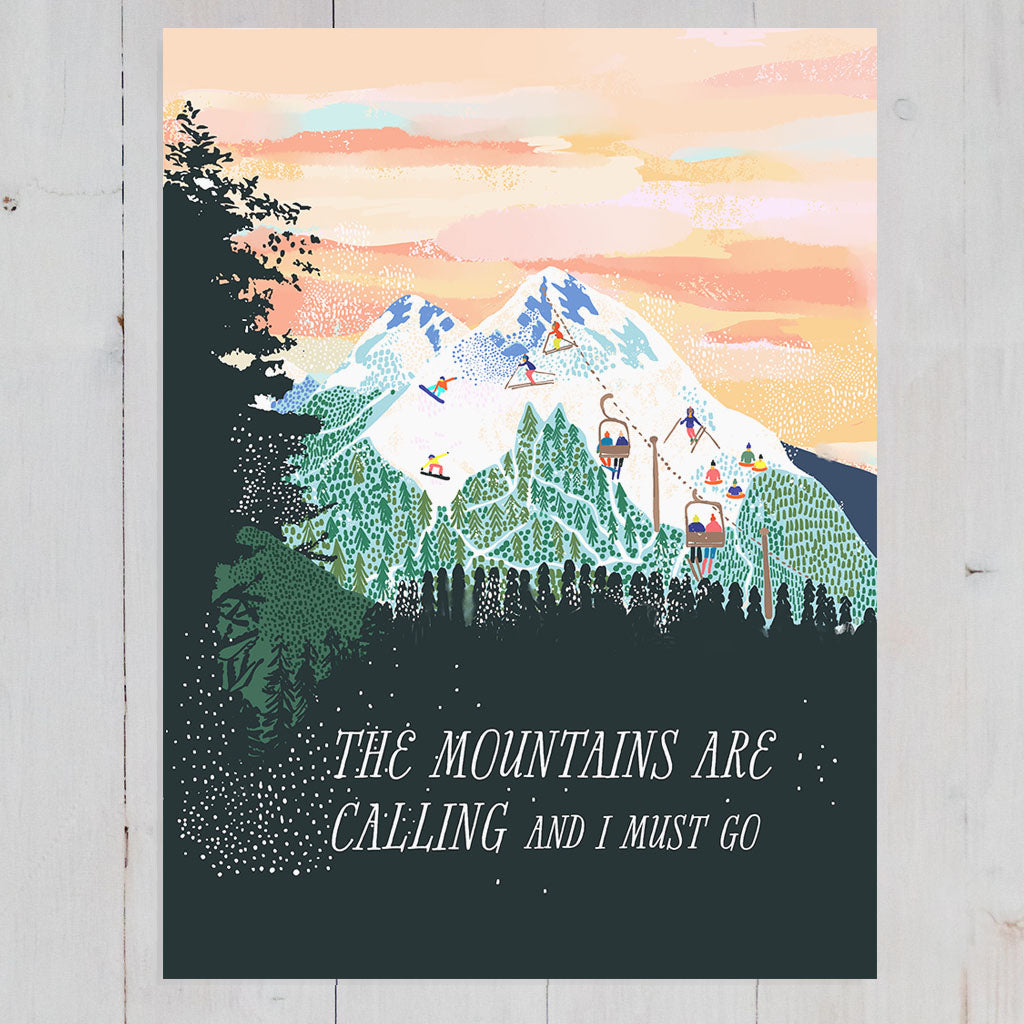 Mountains Are Calling Art Print