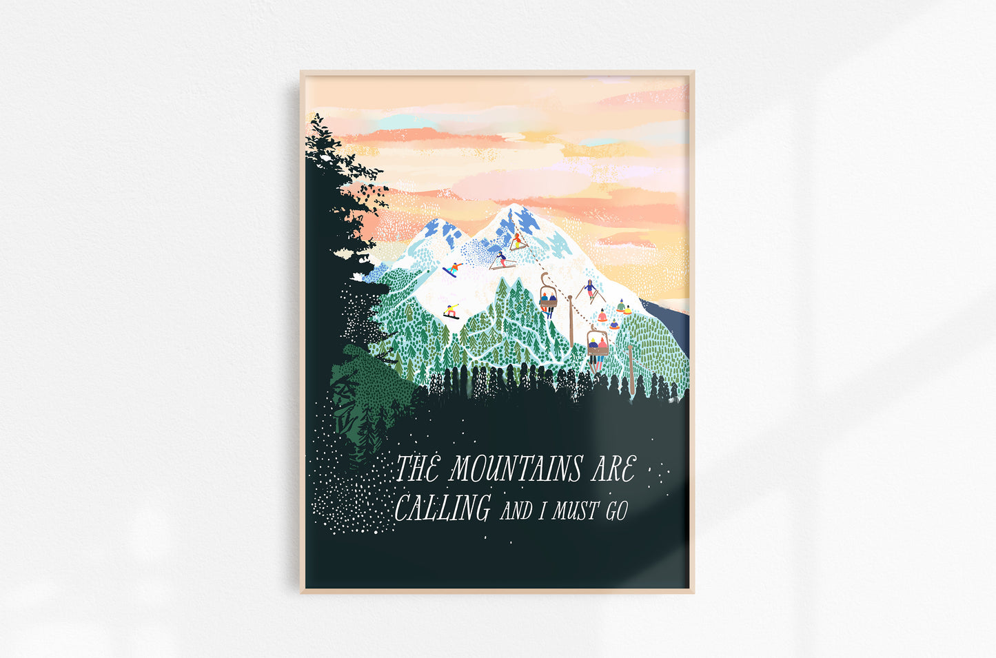 Mountains Are Calling Art Print